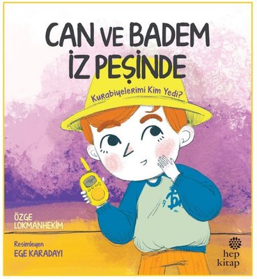 Can ve Badem İz Peşinde: Kurabiyelerimi Kim Yedi? | Hep Kitap