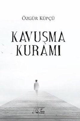 Kavuşma Kuramı | Kuytu Yayınları