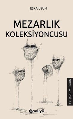 Mezarlık Koleksiyoncusu | Banliyö Kitap