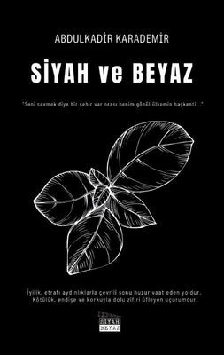 Siyah ve Beyaz | Siyah Beyaz