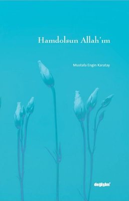Hamdolsun Allah'ım | Değişim Yayınları