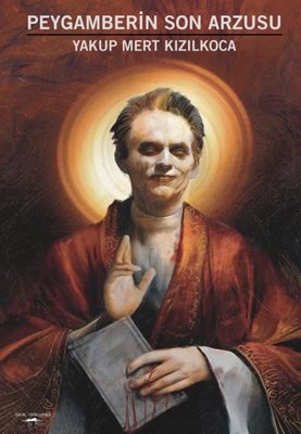 Peygamberin Son Arzusu | Sokak Kitapları Yayınları