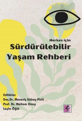 Herkes İçin Sürdürülebilir Yaşam Rehberi | Efil Yayınevi Yayınları