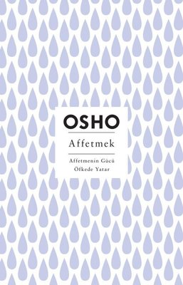 Affetmek - Affetmenin Gücü Öfkede Yatar | Butik