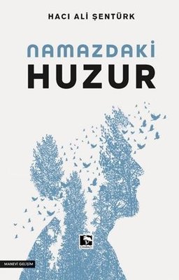 Namazdaki Huzur | Çınaraltı Yayınları