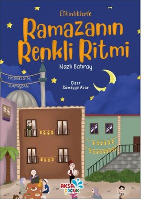 Etkinliklerle Ramazanın Renkli Ritmi | Aksa Çocuk