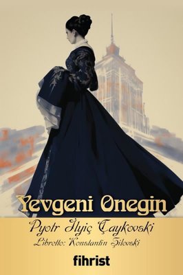 Yevgeni Onegin - Opera Klasikleri 6 | Fihrist