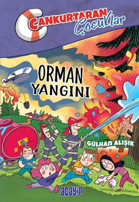 Orman Yangını - Cankurtaran Çocuklar 2 | Acayip