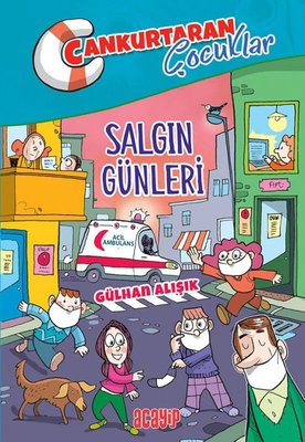 Salgın Günleri - Cankurtaran Çocuklar 5 | Acayip