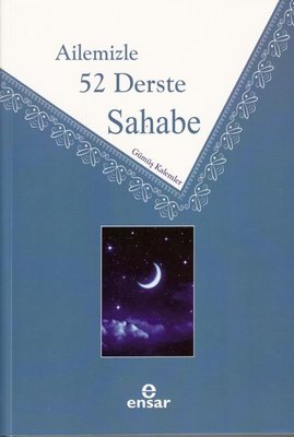 Ailemizle 52 Derste Sahabe | Ensar Neşriyat