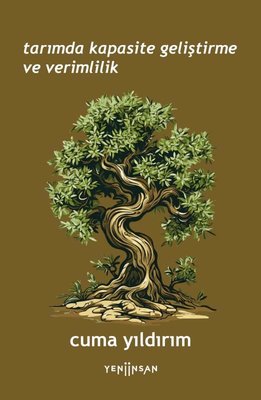 Tarımda Kapasite Geliştirme ve Verimlilik | Yeni İnsan Yayınevi