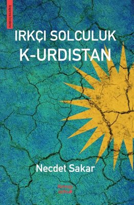 Irkçı Solculuk K-urdıstan | Kırmızı Ada Yayınları