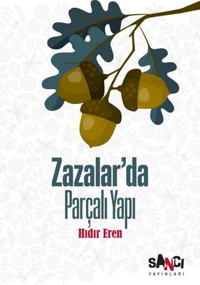 Zazalar'da Parçalı Yapı | Sancı