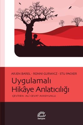 Uygulamalı Hikaye Anlatıcılığı | İletişim Yayınları (İnce Kapak)