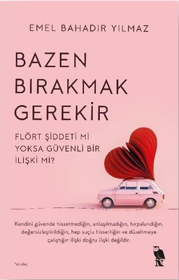 Bazen Bırakmak Gerekir | Nemesis Kitap (İnce Kapak)