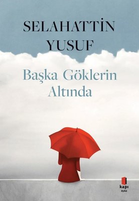 Başka Göklerin Altında | Kapı Yayınları (İnce Kapak)