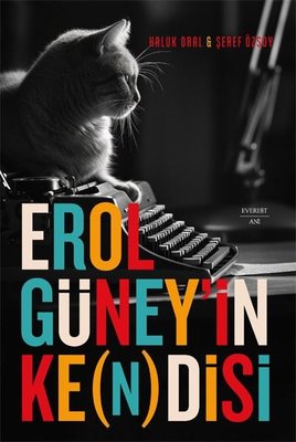 Erol Güney'in Kendisi | Everest Yayınları (İnce Kapak)