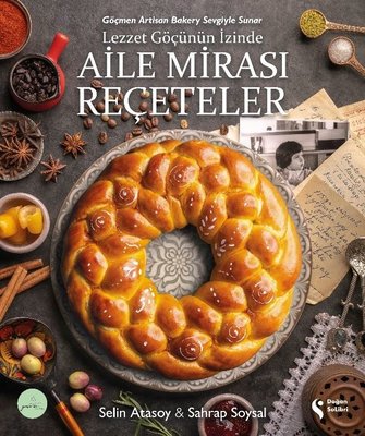 Lezzet Göçünün İzinde Aile Mirası Reçeteler | Doğan Solibri (İnce Kapak)