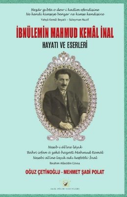 İbnülemin Mahmud Kemal İnal - Hayatı ve Eserleri | Akıl Fikir Yayınları
