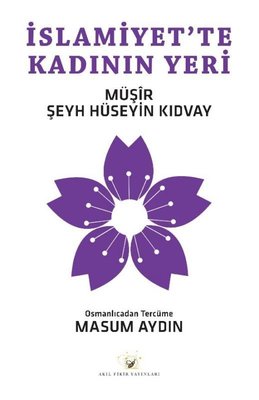İslamiyet'te Kadının Yeri | Akıl Fikir Yayınları