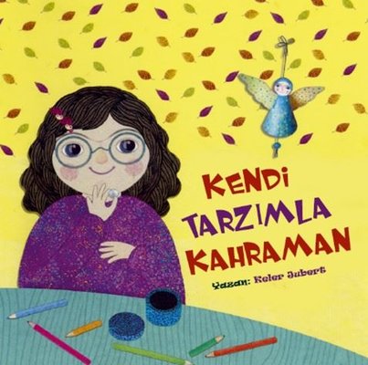 Kendi Tarzımla Kahraman | Tesnim Yayınları
