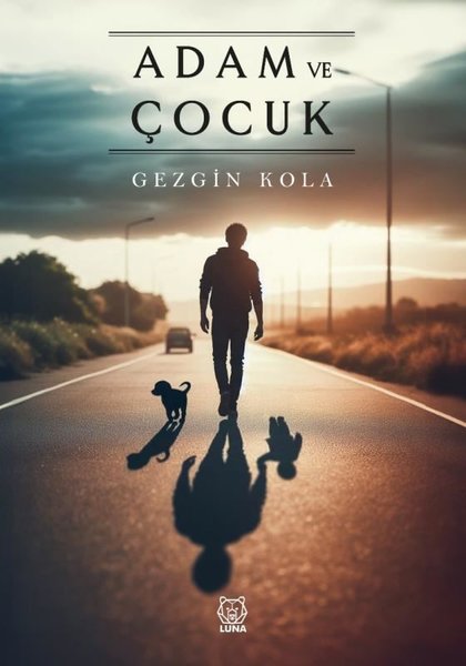 Adam ve Çocuk - Gezgin Kola