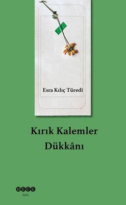 Kırık Kalemler Dükkanı | Hece Yayınları