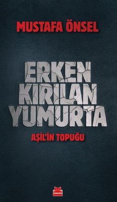 Erken Kırılan Yumurta - Aşil'in Topuğu | Kırmızı Kedi