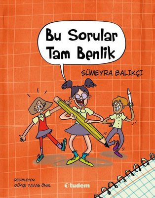 Bu Sorular Tam Benlik | Tudem Yayınları (İnce Kapak)
