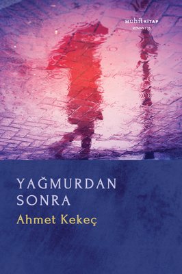 Yağmurdan Sonra | Muhit Kitap (İnce Kapak)