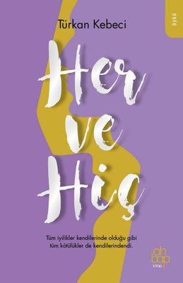 Her ve Hiç | Ahbap Kitap (İnce Kapak)
