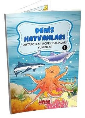 Deniz Hayvanları 1 - Ahtapotlar - Köpek Balıkları - Yunuslar | Bordo Ressam (İnce Kapak)