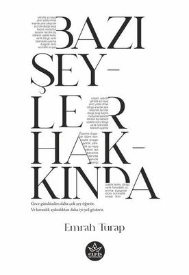 Bazı Şeyler Hakkında | Elpis Yayınları (İnce Kapak)