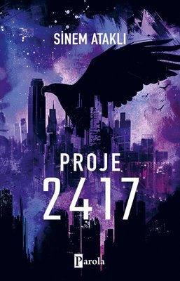 Proje 2417 | Parola Yayınları (İnce Kapak)