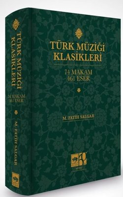Türk Müziği Klasikleri: 74 Makam - 461 Eser | Ötüken Neşriyat (Ciltli)