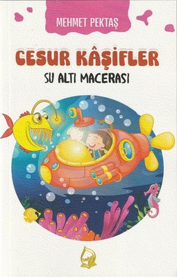 Su Altı Macerası - Cesur Kaşifler 1 | Sebe (İnce Kapak)