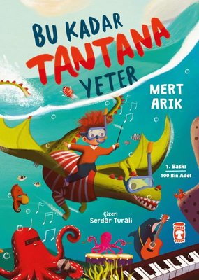 Bu Kadar Tantana Yeter | Timaş Çocuk (İnce Kapak)