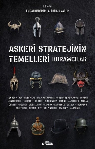 Askeri Stratejinin Temelleri - Kuramcılar | Kronik Kitap