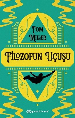 Filozofun Uçuşu | Epsilon Yayınevi