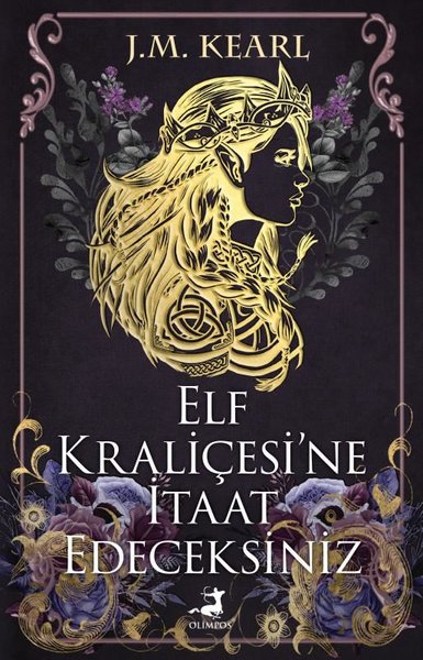 Elf Kraliçesi'ne İtaat Edeceksiniz | Olimpos Yayınları