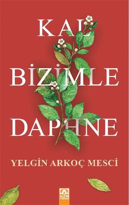 Kal Bizimle Daphne | Altın Kitaplar