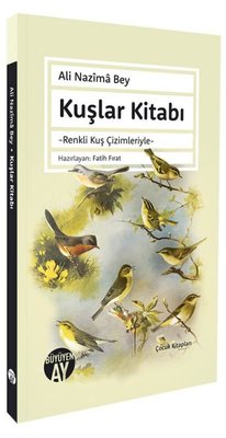 Kuşlar Kitabı - Renkli Kuş Çizimleriyle | Büyüyenay Yayınları (İnce Kapak)