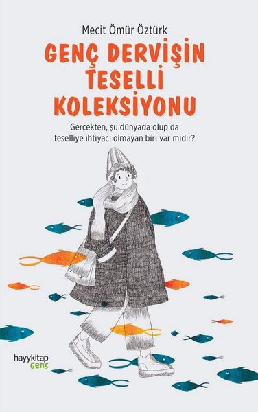 Genç Dervişin Teselli Koleksiyonu | Hayykitap
