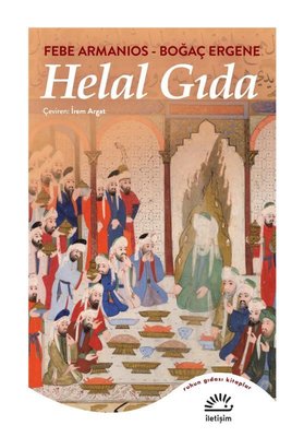 Helal Gıda - Ruhun Gıdası Kitaplar | İletişim Yayınları (İnce Kapak)