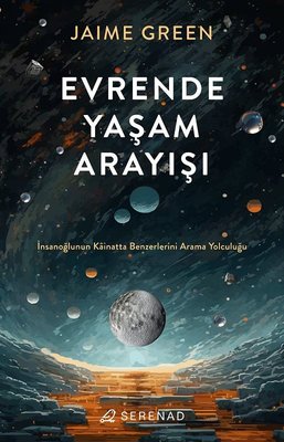 Evrende Yaşam Arayışı | Serenad (İnce Kapak)