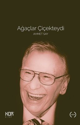 Ağaçlar Çiçekteydi | Kor Kitap (İnce Kapak)