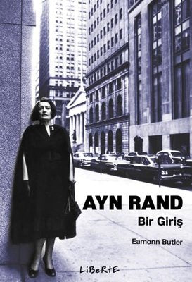 Ayn Rand: Bir Giriş | Liberte (İnce Kapak)