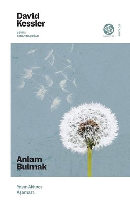 Anlam Bulmak - Yasın Altıncı Aşaması | Sahi Kitap (İnce Kapak)