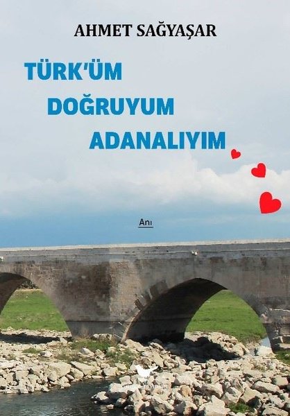 Türk'üm Doğruyum Adanalıyım | Günce Yayınları