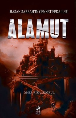 Alamut - Hasan Sabbah'ın Cennet Fedaileri | Ren Kitap